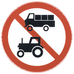 Traktoren und Lastwagen verboten.