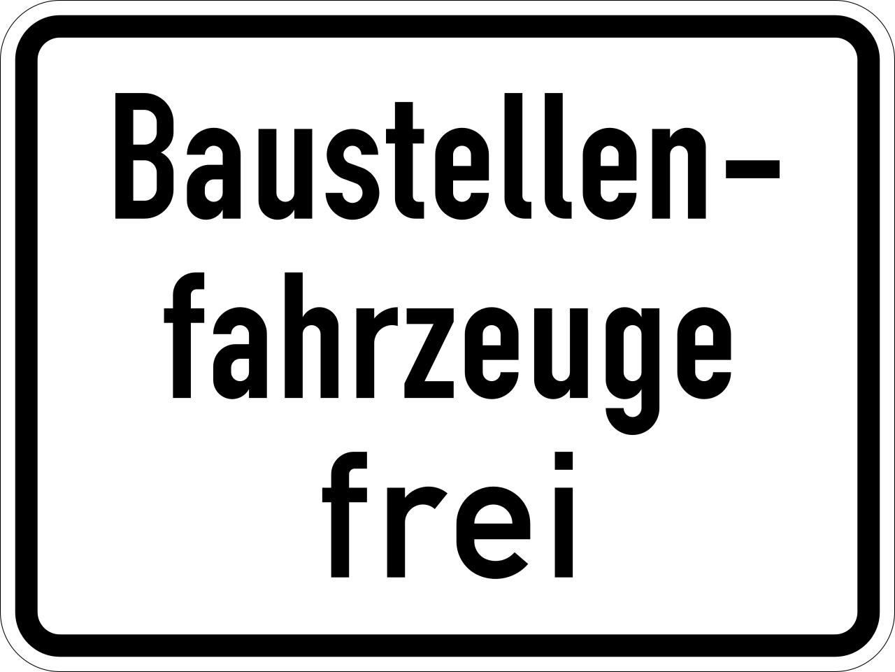 Construction vehicles allowed.