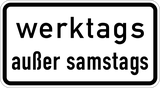 Op werkdagen behalve zaterdag.