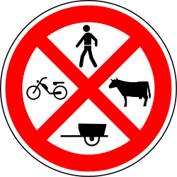 Pedestrians, mopeds, cattle and handcarts prohibited.