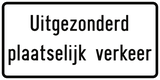 Yerel trafiğe izin verilir.